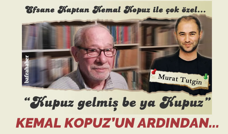 Efsane Kaptan Kopuz