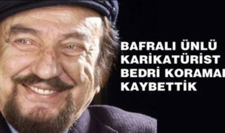 Ünlü Karikatürist Bedri Koraman Hayatını Kaybetti 