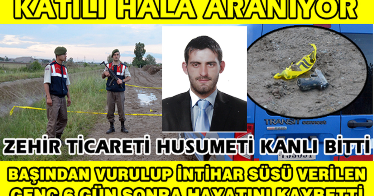 Silahla Başından Vurulan Genç 6 Gün Sonra Hayatını Kaybetti