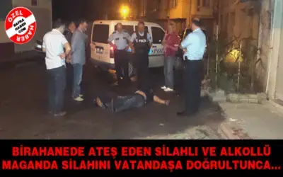 Alkollü Ve Silahlı Maganda Vatandaşa Silahı Doğrultunca