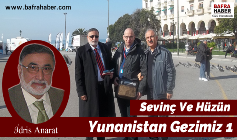 Yunanistan gezimiz 1 sevinc ve huzun