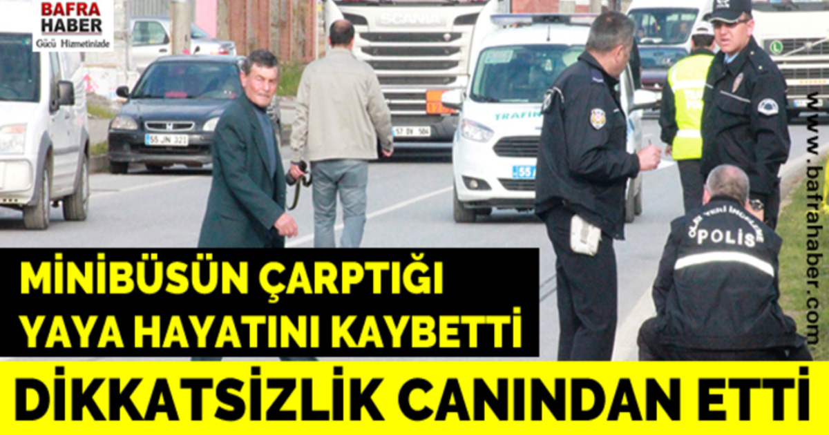Minibüsün Çarptığı Yaya Hayatını Kaybetti