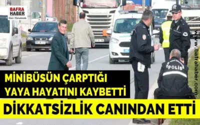 Minibüsün Çarptığı Yaya Hayatını Kaybetti