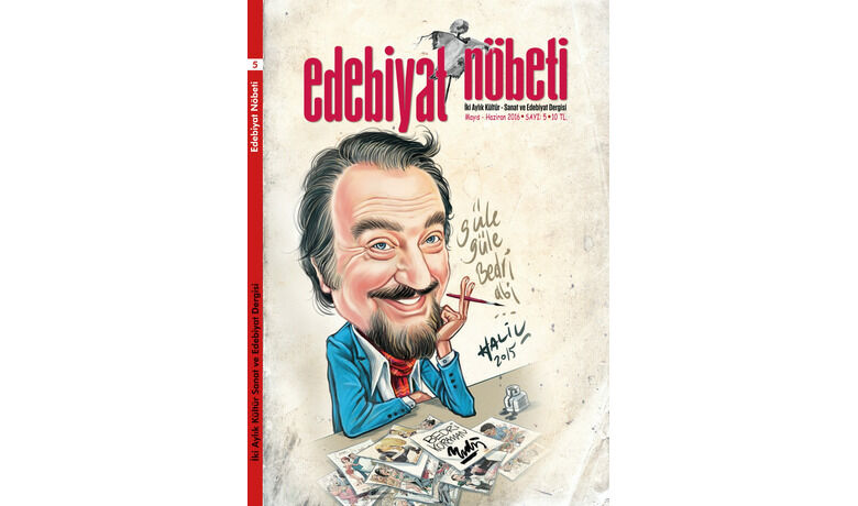 Edebiyat Nöbeti`nin 5 SayısınınKapak Konusu Bedri Koraman - Edebiyat Nöbeti`nin 5. sayısı, ölümünün birinci yıldönümünde Bedri Koraman dosya konusuyla çıktı.