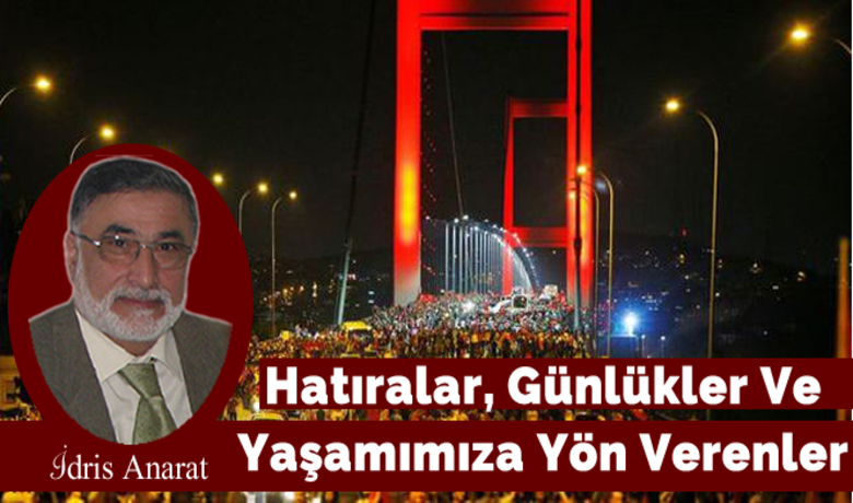 Hatiralar gunlukler ve yasamimiza yon verenler