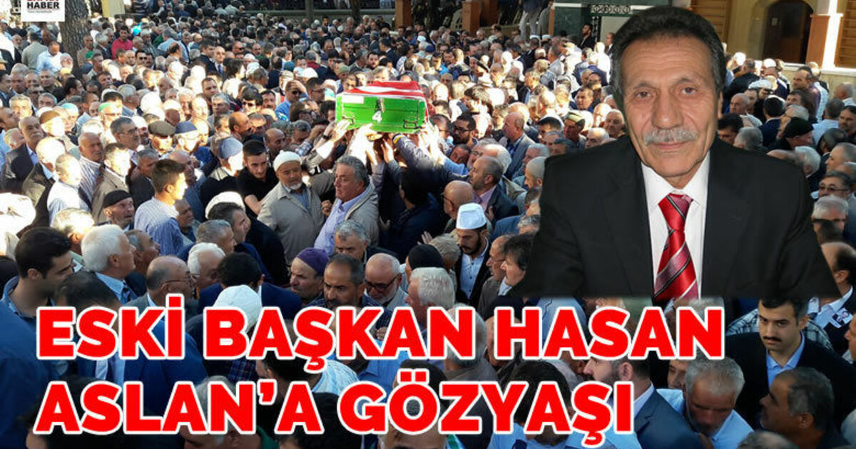 Eski Başkan Hasan Aslan'a Gözyaşı