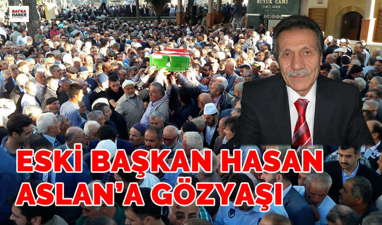Eski baskan hasan aslan a gozyasi
