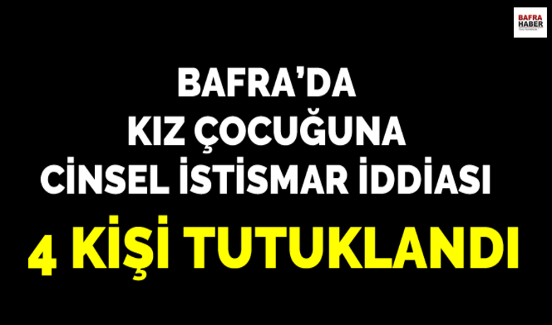 Bafra`da Kız Çocuğuna Cinsel İstismar İddiası - Samsun`un Bafra ilçesinde 13 yaşındaki kız çocuğuna cinsel istismar iddiası ile mahkemeye çıkartılan 6 kişide 4`ü tutuklandı.