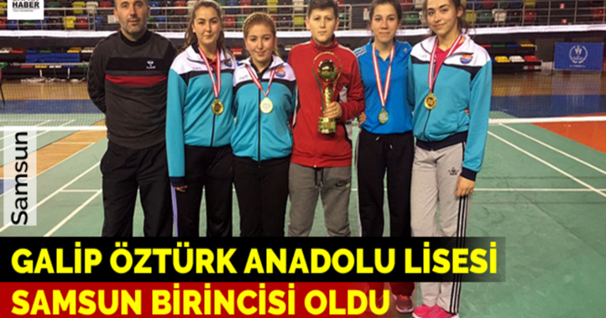 Galip Öztürk Anadolu Lisesi Samsun Birincisi Oldu