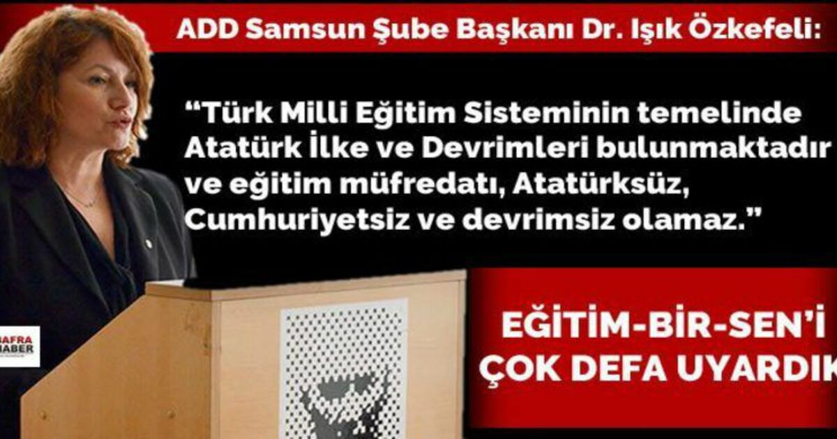 Samsun Add`den Eğitim Bir-sen`e Eleştiri