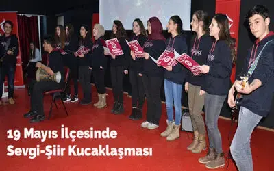 19 Mayıs İlçesinde Sevgi-şiir Kucaklaşması