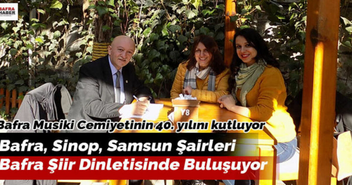 Bafra, Sinop, Samsun Şairleri Bafra Şiir Dinletisinde Buluşuyor