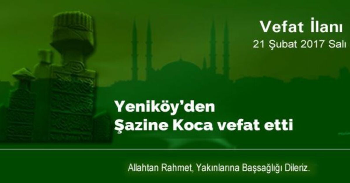 Şazine Koca Vefat Etti