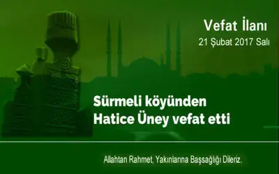 Hatice Üney Vefat Etti
