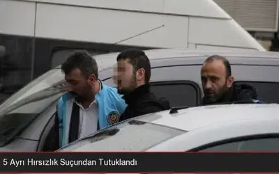5 Ayrı Hırsızlık Suçundan Tutuklandı