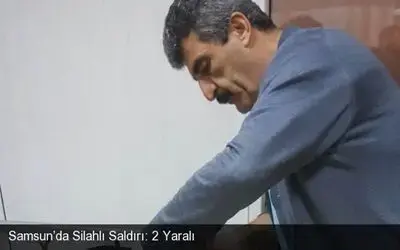 Samsun'da Silahlı Saldırı: 2 Yaralı