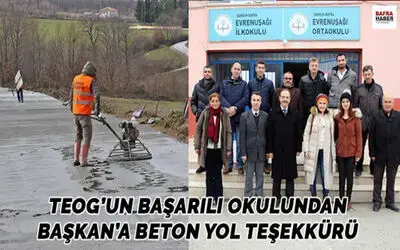Teog`un Başarılı Okulu Evrenuşağı`ndan Başkan Şahin`e Beton Yol Teşekkürü