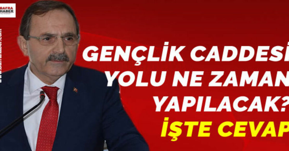 Gençlik Caddesi Yolu Ne Zaman Yapılacak