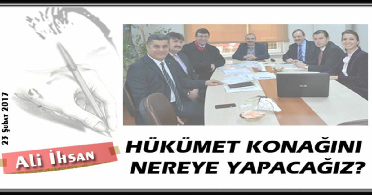 Hükümet Konağını Nereye Yapacağız?