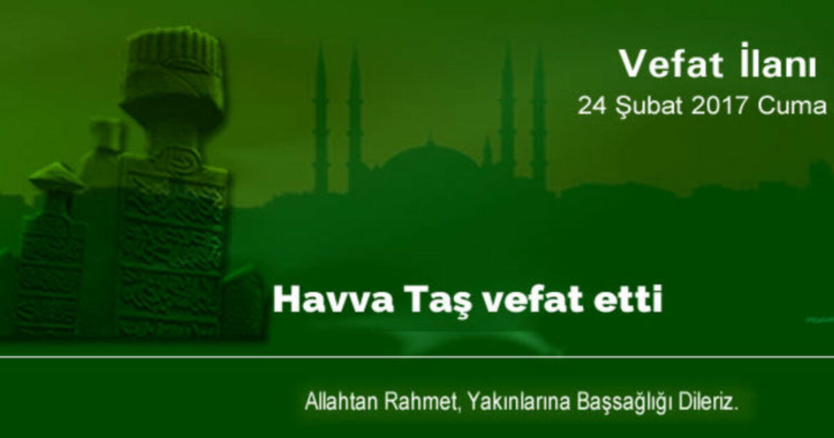 Havva Taş Vefat Etti