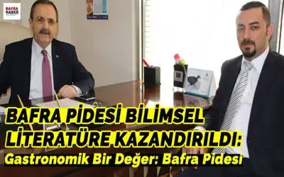 Bafra Pidesi Bilimsel Literatüre Kazandırıldı
