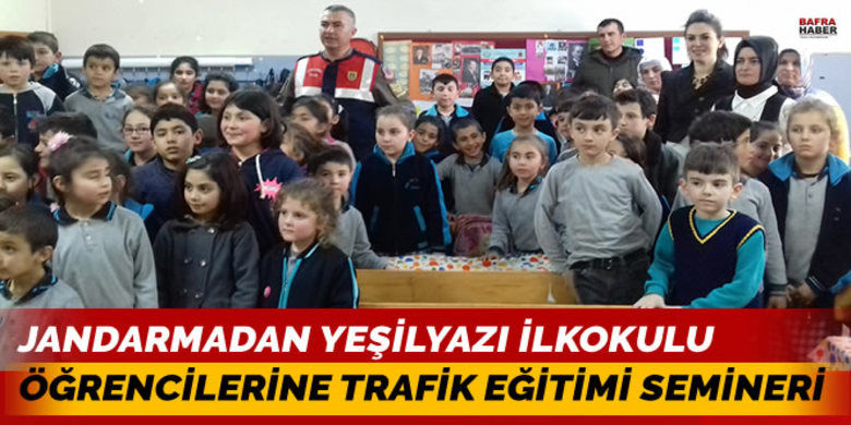 Jandarmadan Yeşilyazı İlkokuluÖğrencilerine Trafik Eğitimi Semineri - Bafra Yeşilyazı ilkokulunda, Jandarma Trafik timi tarafından öğrencilere trafik eğitimi semineri verildi.