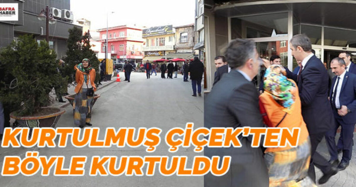 Kurtulmuş Çiçek`ten Böyle Kurtuldu