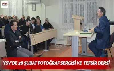 Ysv`de 28 Şubat Fotoğraf Sergisi Tefsir Dersi