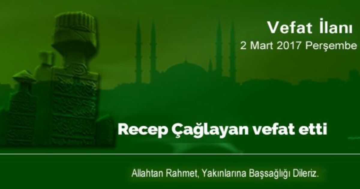 Recep Çağlayan Vefat Etti