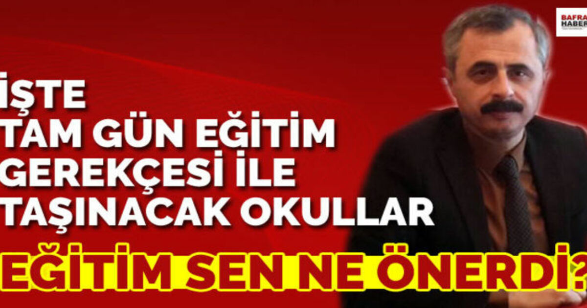 Bafra Eğitim Sen`den Taşınacak Okullar İle İlgili Basın Açıklaması