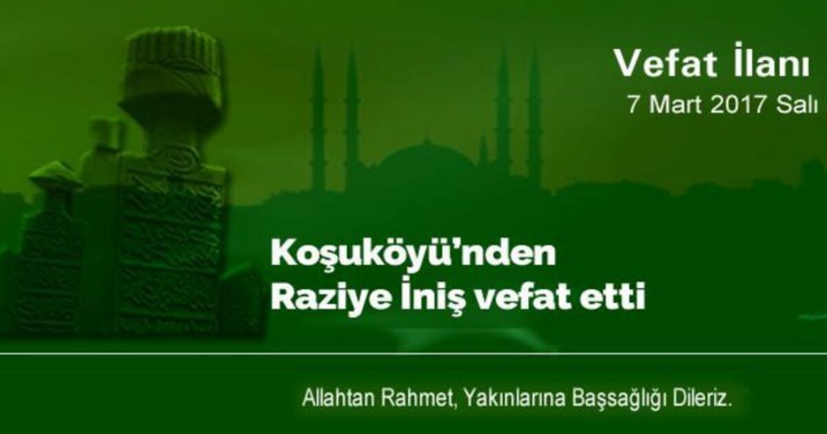 Raziye İniş Vefat Etti