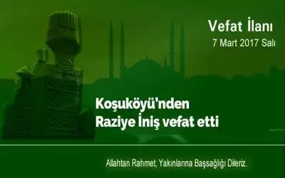 Raziye İniş Vefat Etti