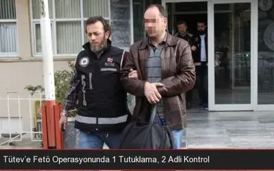 Tütev'e Fetö Operasyonunda 1 Tutuklama, 2 Adli Kontrol