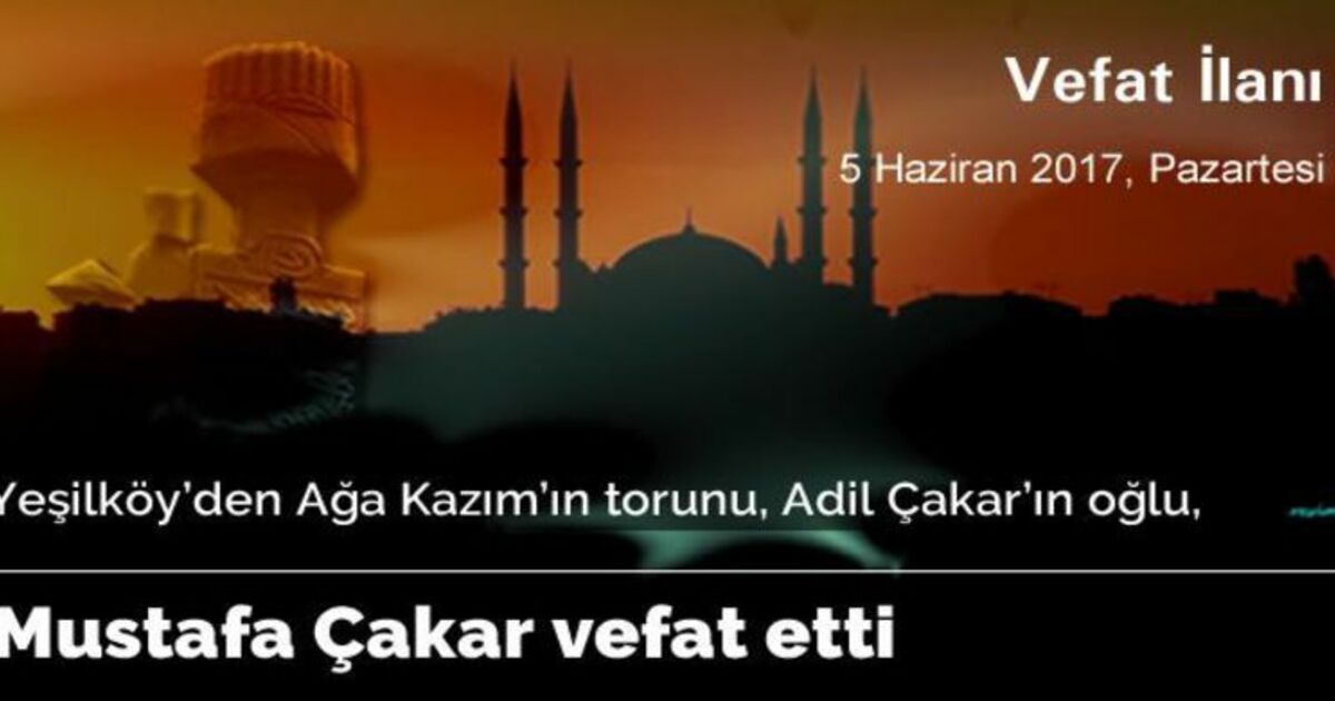 Mustafa Çakar Vefat Etti