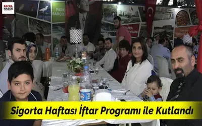 Sigorta Haftası İftar Programı İle Kutlandı