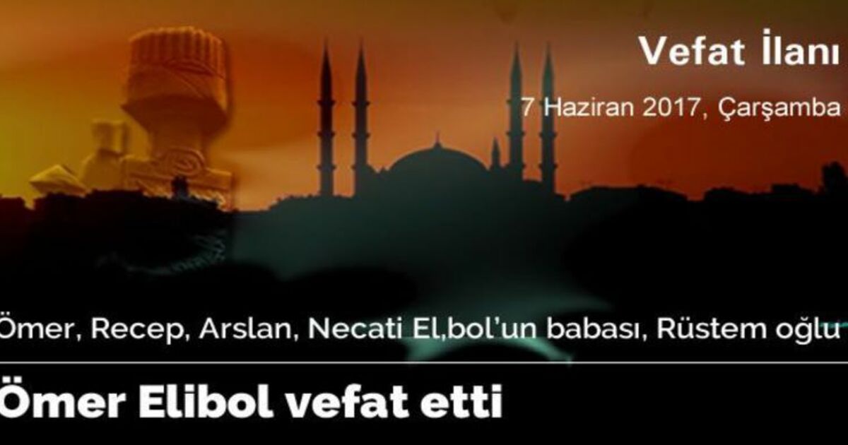 Ömer Elibol Vefat Etti
