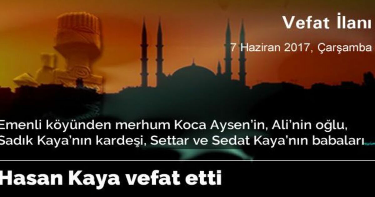 Hasan Kaya Vefat Etti