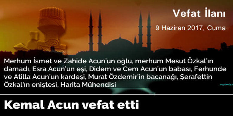 Kemal Acun Vefat Etti - Kemal Acun vefat etti.