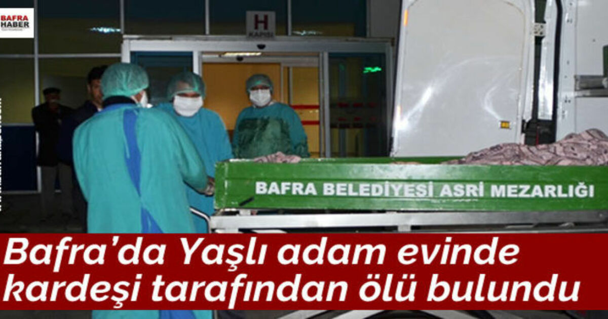 Bafra`da Yaşlı Bir Adam Evinde Ölü Bulundu