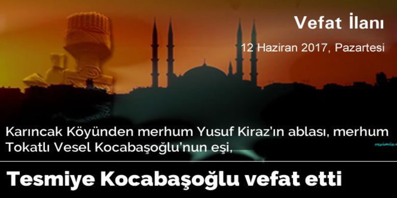 Tesmiye Kocabaşoğlu Vefat Etti - Tesmiye Kocabaşoğlu vefat etti.
