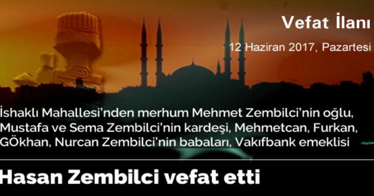 Hasan Zembilci Vefat Etti