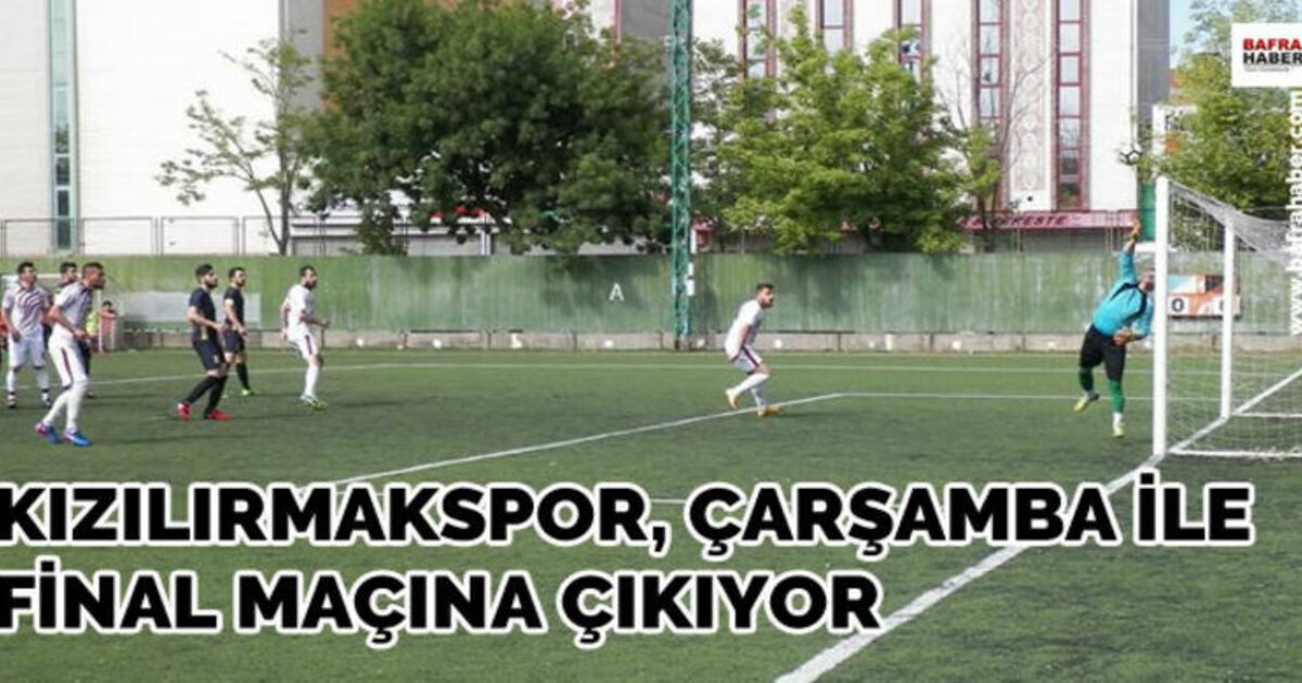 Bafra Kızılırmakspor Finale Yükseldi