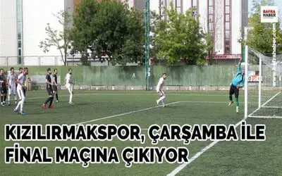 Bafra Kızılırmakspor Finale Yükseldi