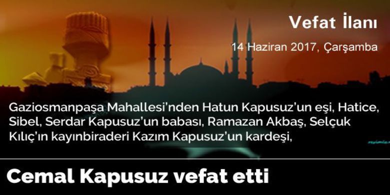 Cemal Kapusuz Vefat Etti - Cemal Kapusuz vefat etti.