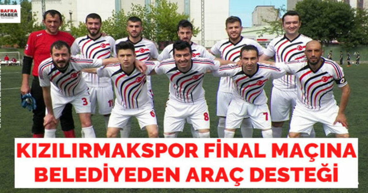 Kızılırmakspor`un Final Maçına Belediyeden Araç Desteği