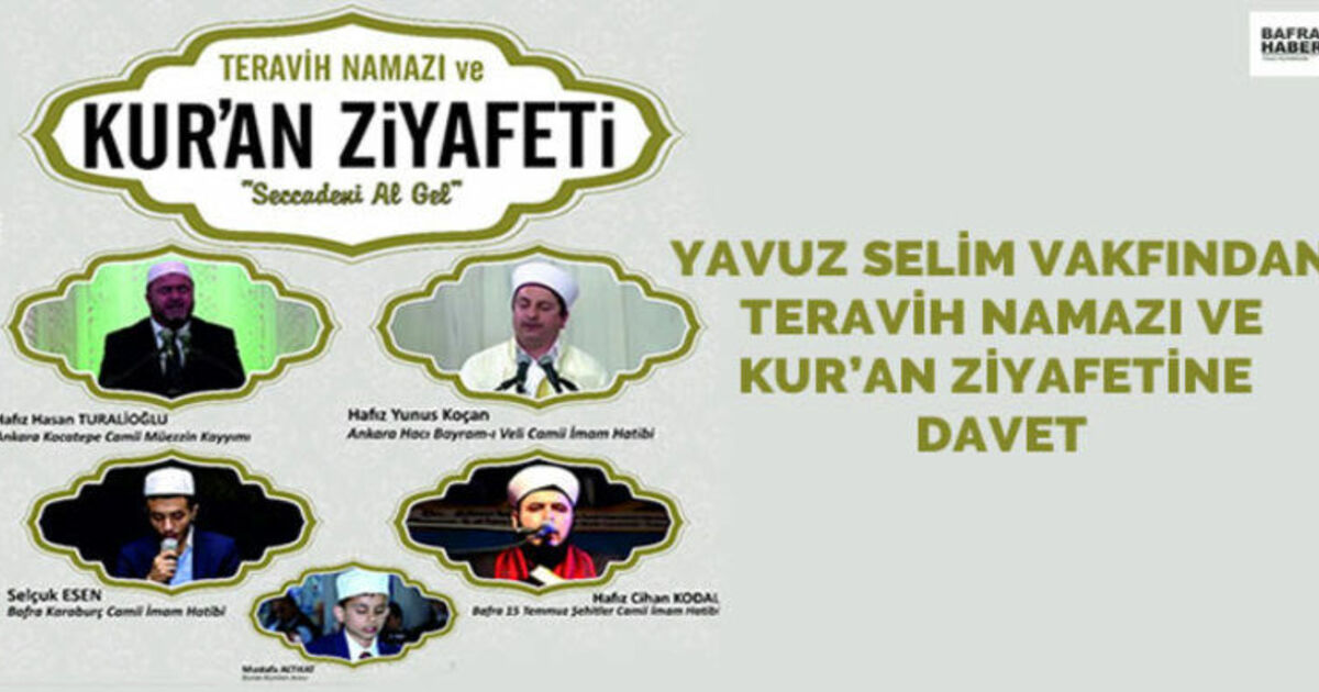 Yavuz Selim Vakfından Kur`an Ziyafeti Ve Teravih Namazına Davet