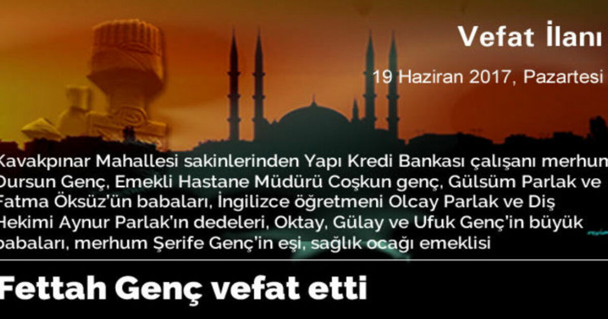 Fettah Genç Vefat Etti