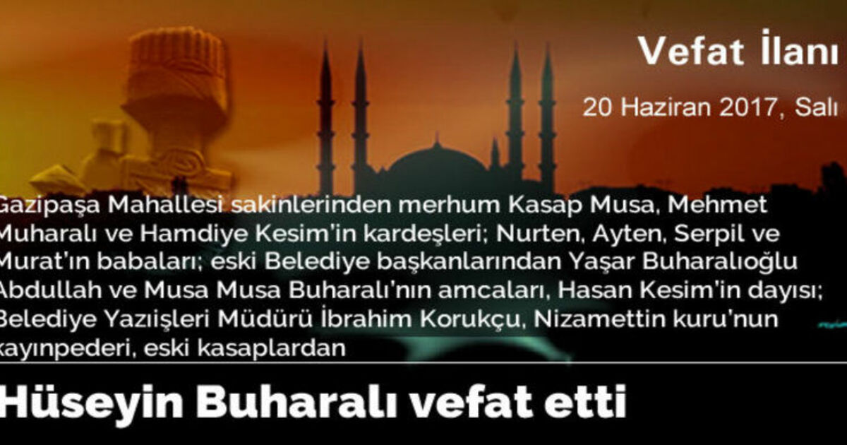 Hüseyin Buharalı Vefat Etti.