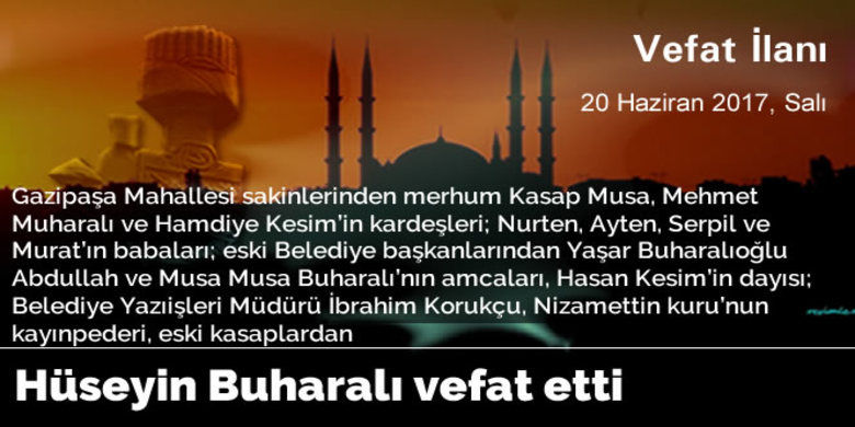 Hüseyin Buharalı Vefat Etti. - eski kasaplardan Hüseyin Buharalı vefat etti.