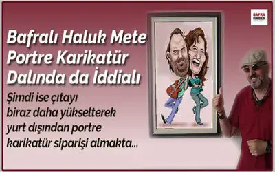 Bafralı Haluk Mete Portre Karikatür Dalında Da İddialı
